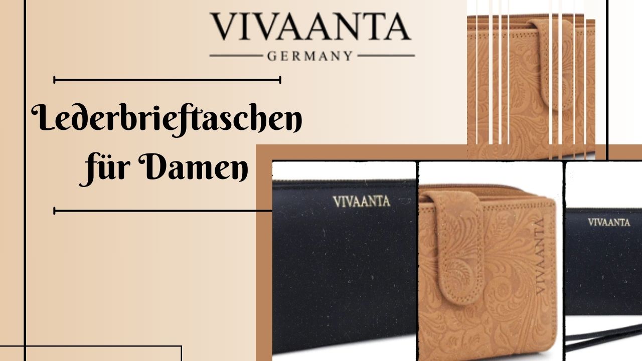 Der ultimative Leitfaden für stilvolle und sichere Lederbrieftaschen für Damen: Vivaanta Edition